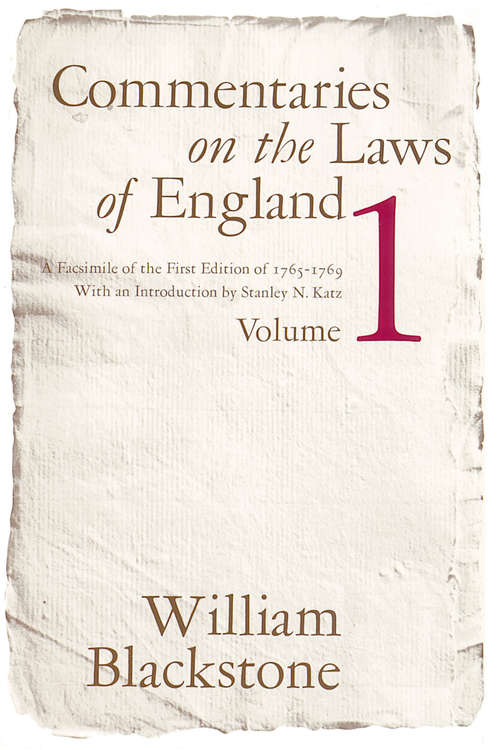 Book cover of Commentaries on the Laws of England, Volume 1: A Facsimile of the First Edition of 1765-1769