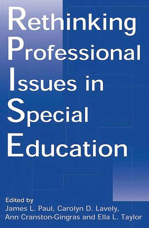Book cover of Rethinking Professional Issues in Special Education (Contemporary Studies in Social and Policy Issues in Education: The David C. Anch)