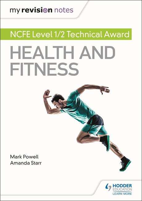 Book cover of NCFE Level 1/2 Technical Award in Health And Fitness (My Revision Notes (PDF))