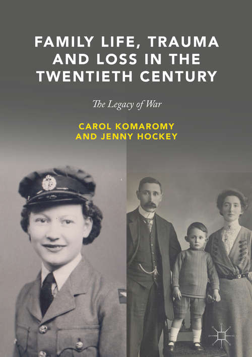 Book cover of Family Life, Trauma and Loss in the Twentieth Century: The Legacy of War