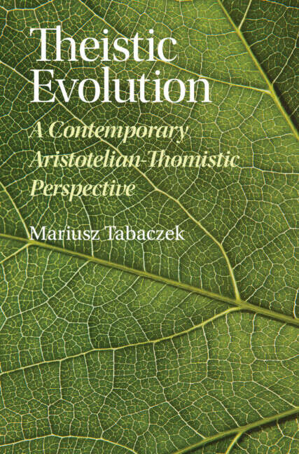 Book cover of Theistic Evolution: A Contemporary Aristotelian-thomistic Perspective