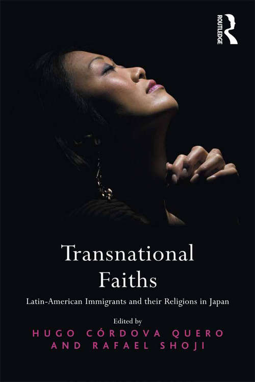 Book cover of Transnational Faiths: Latin-American Immigrants and their Religions in Japan