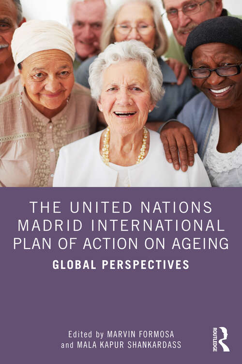 Book cover of The United Nations Madrid International Plan of Action on Ageing: Global Perspectives
