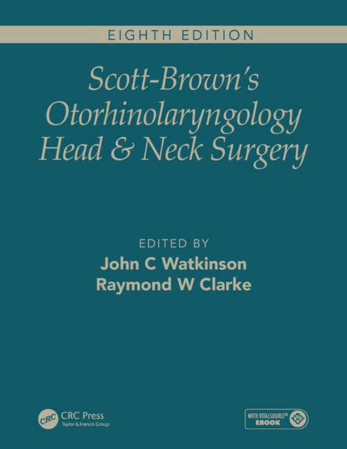 Book cover of Scott-Brown's Otorhinolaryngology and Head and Neck Surgery, Eighth Edition