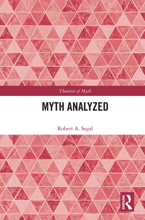 Book cover of Myth Analyzed (Theorists of Myth)
