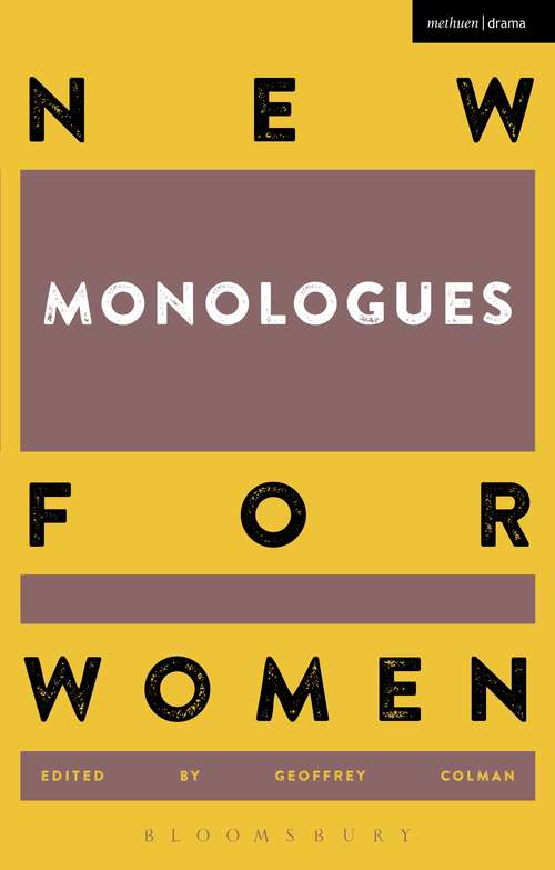 Book cover of New Monologues for Women: Volume 1 (Audition Speeches)