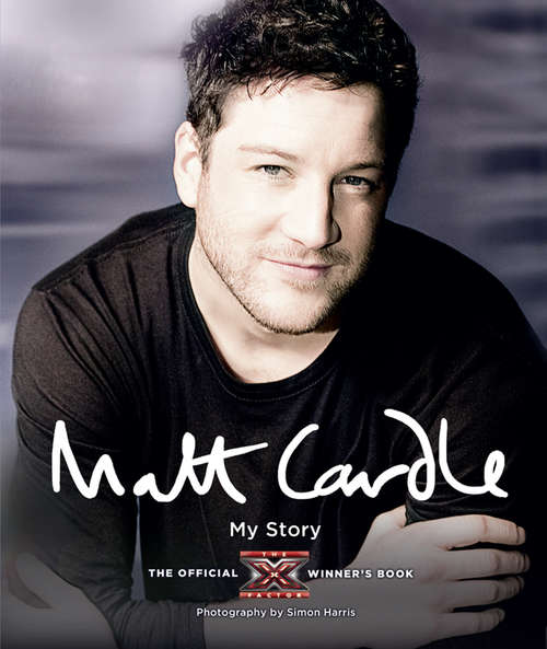 Book cover of Matt Cardle: The Official X Factor Winner's Book (ePub edition)