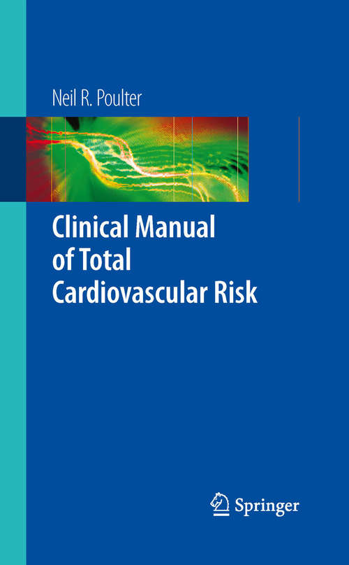 Book cover of Clinical Manual of Total Cardiovascular Risk (2009)