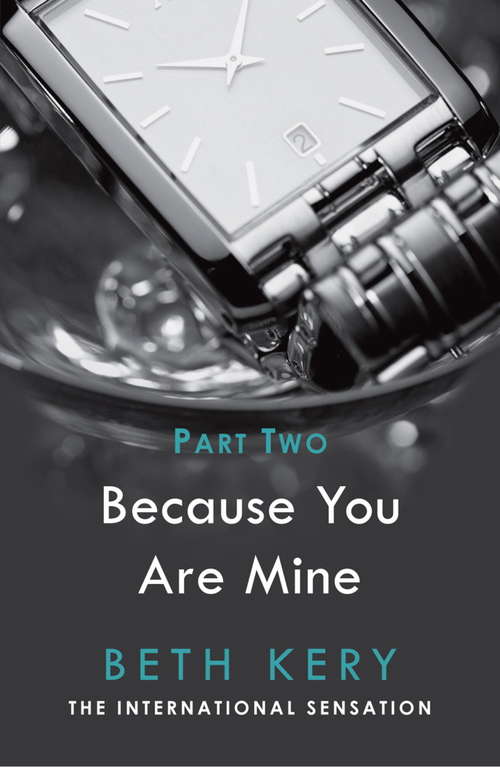 Book cover of Because I Could Not Resist: Because You Are Mine Series #1 (Because You Are Mine Serial #2)