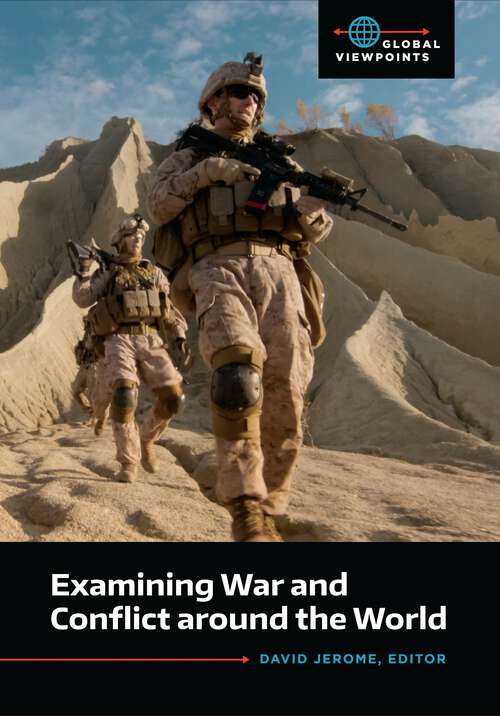 Book cover of Examining War and Conflict around the World (Global Viewpoints)