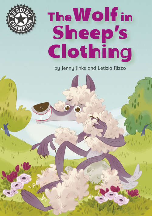 Book cover of The Wolf in Sheep's Clothing: Independent Reading 12 (Reading Champion #1)