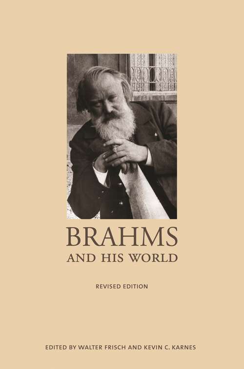 Book cover of Brahms and His World: (Revised Edition)