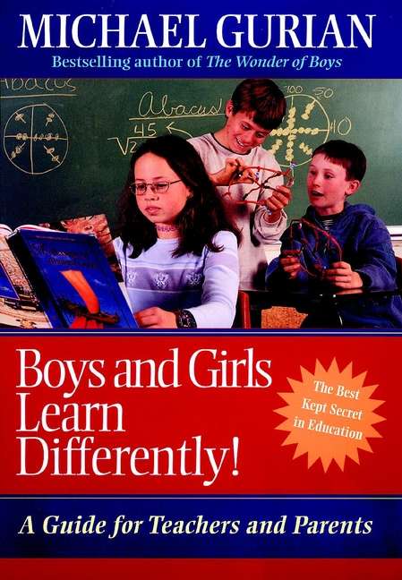 Book cover of Boys and Girls Learn Differently!: A Guide for Teachers and Parents
