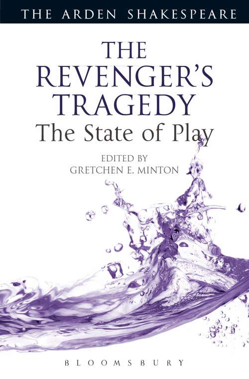 Book cover of The Revenger's Tragedy: The State of Play (Arden Shakespeare The State of Play)