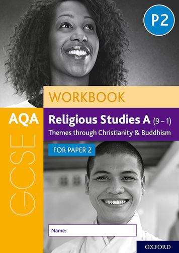 Book cover of Aqa Gcse Religious Studies A (9-1) Workbook: Themes Through Christianity And Buddhism For Paper 2 (PDF)