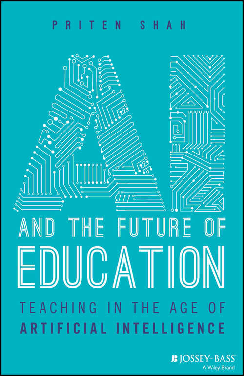 Book cover of AI and the Future of Education: Teaching in the Age of Artificial Intelligence