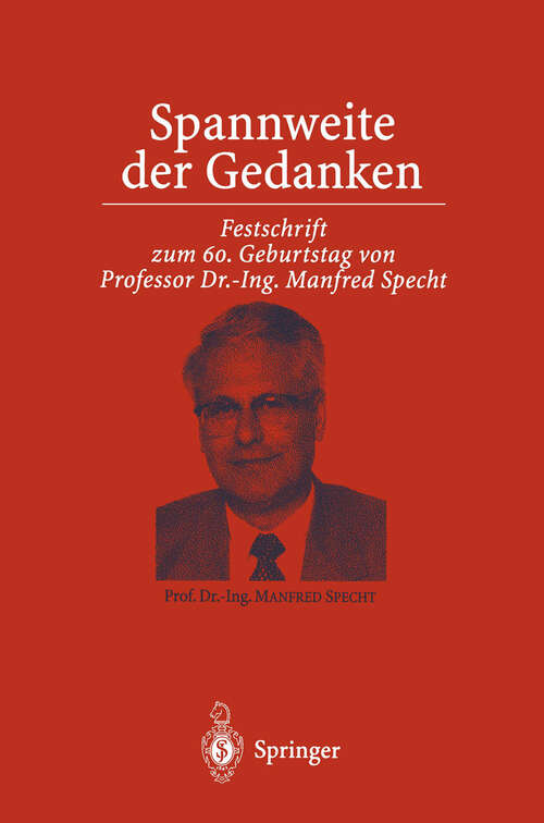 Book cover of Spannweite der Gedanken: Festschrift zum 60. Geburtstag von Professor Dr.-Ing. Manfred Specht (2. Aufl. 1998)
