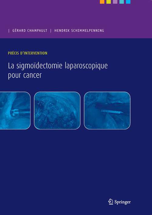 Book cover of Précis d’intervention. La sigmoïdectomie laparoscopique pour cancer (2009)