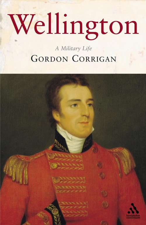 Book cover of Wellington: A Military Life