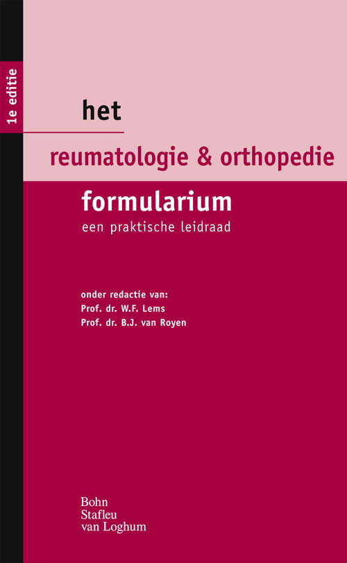 Book cover of Het reumatologie & orthopedie formularium: Een praktische leidraad (2010) (Formularium Reeks Compleet Ser.)