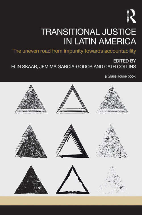 Book cover of Transitional Justice in Latin America: The Uneven Road from Impunity towards Accountability