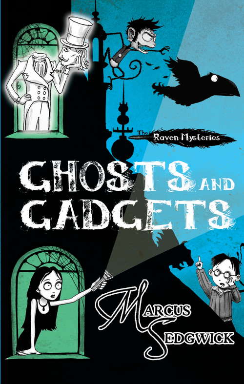 Book cover of Ghosts and Gadgets: Book 2 (Raven Mysteries #2)