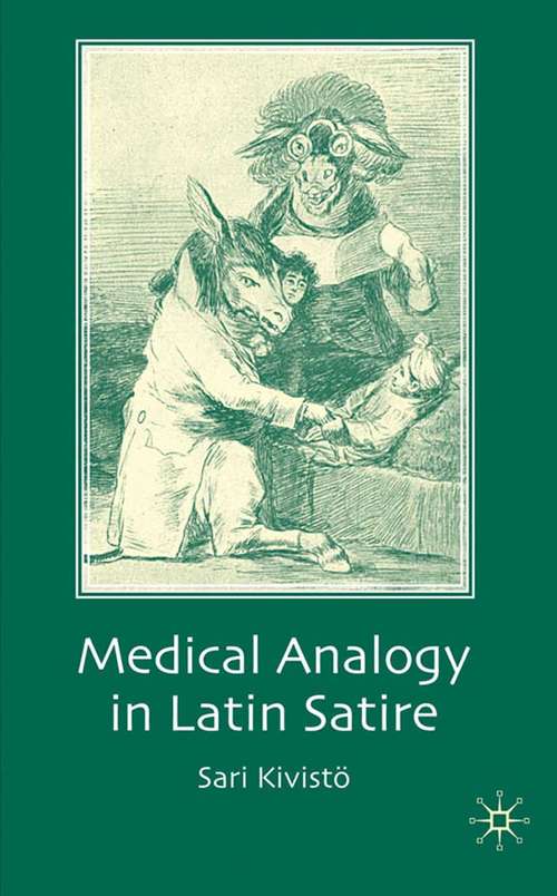 Book cover of Medical Analogy in Latin Satire (2009)