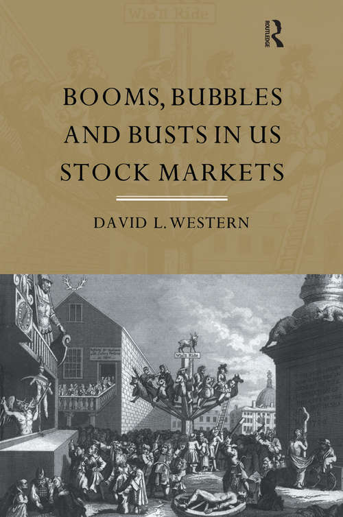 Book cover of Booms, Bubbles and Bust in the US Stock Market