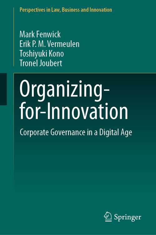 Book cover of Organizing-for-Innovation: Corporate Governance in a Digital Age (1st ed. 2023) (Perspectives in Law, Business and Innovation)