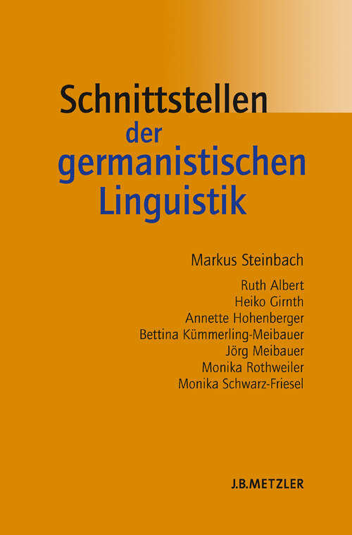 Book cover of Schnittstellen der germanistischen Linguistik (1. Aufl. 2007)