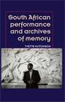 Book cover of South African performance and archives of memory (PDF)