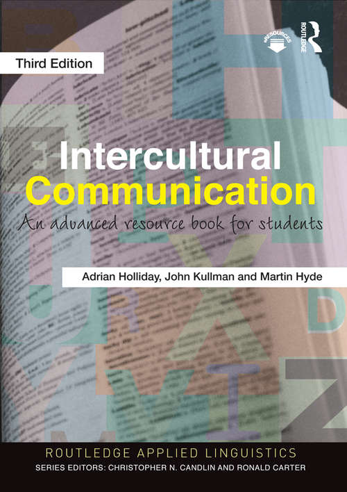 Book cover of Intercultural Communication: An Advanced Resource Book for Students (3) (Routledge Applied Linguistics: Vol. 1)