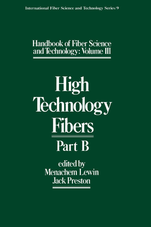 Book cover of Handbook of Fiber Science and Technology Volume 2: High Technology Fibers: Part B (International Fiber Science And Technology Ser. #9)