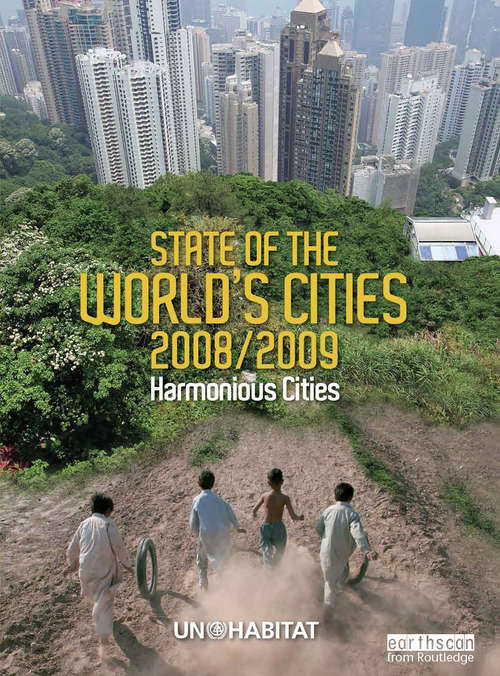 Book cover of State of the World's Cities 2008/9: Harmonious Cities