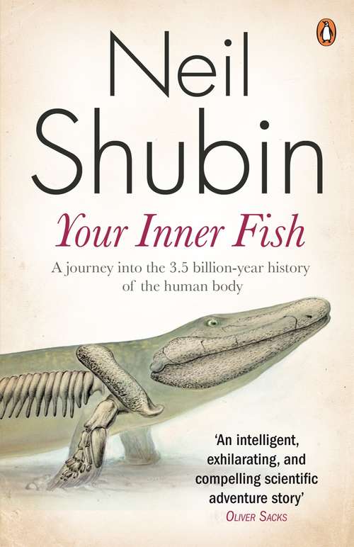 Book cover of Your Inner Fish: The amazing discovery of our 375-million-year-old ancestor
