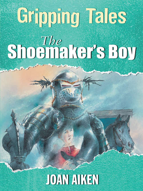 Book cover of The Shoemaker's Boy: The Shoemaker's Boy (Gripping Tales #4)