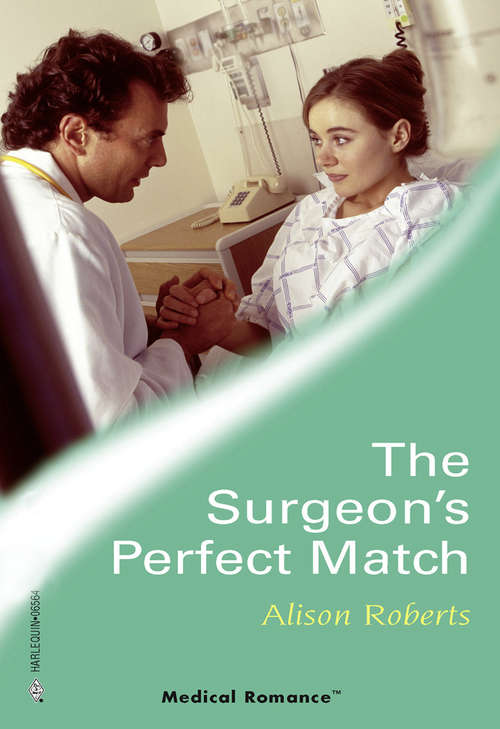 Book cover of The Surgeon's Perfect Match (ePub edition) (24/7 #12)
