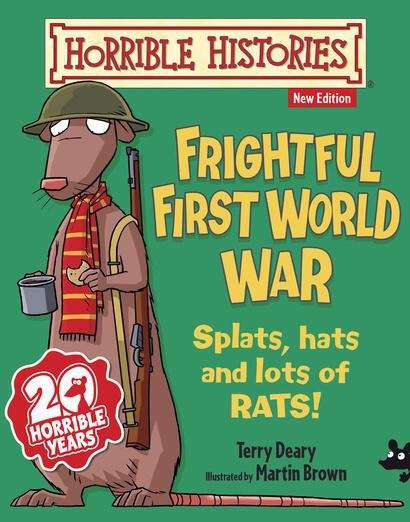 Book cover of Horrible Histories Frightful First World War