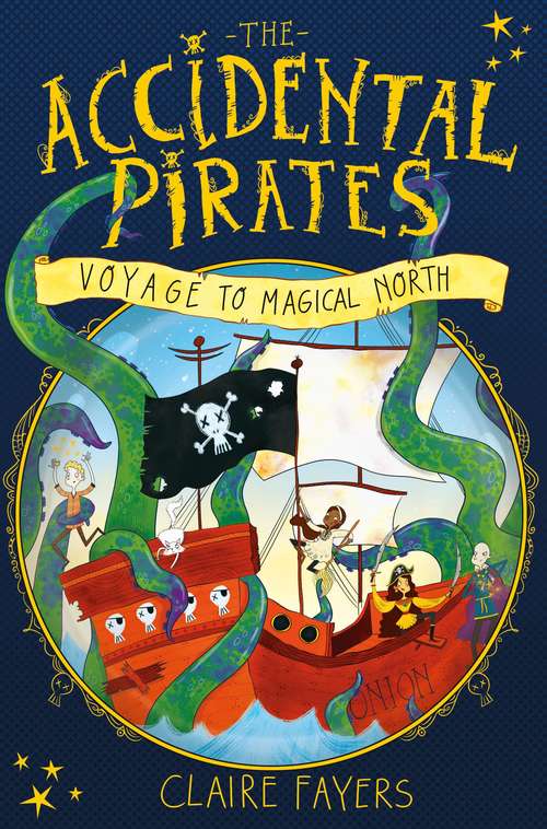 Book cover of Voyage to Magical North (The Accidental Pirates #1)
