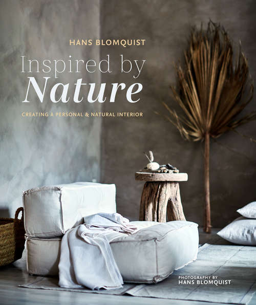 Book cover of Inspired by Nature: Creating A Personal And Natural Interior
