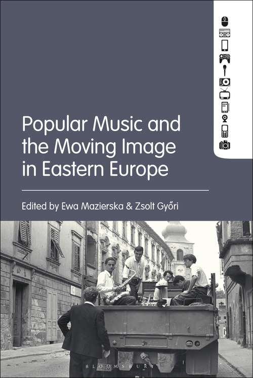 Book cover of Popular Music and the Moving Image in Eastern Europe (PDF)