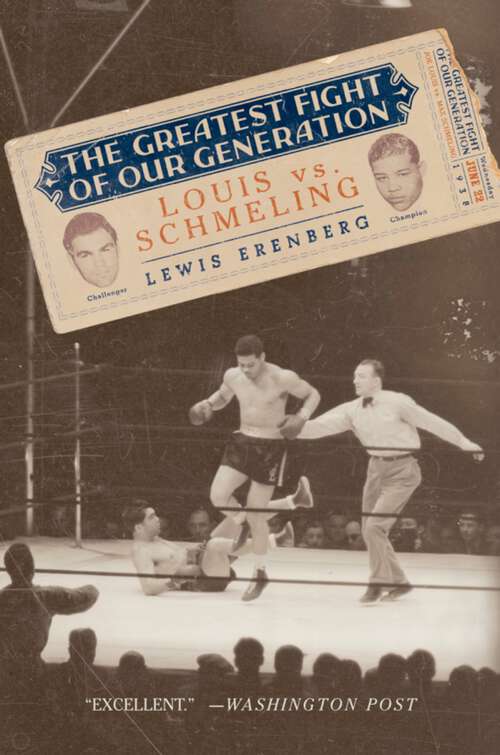 Book cover of The Greatest Fight of Our Generation: Louis vs. Schmeling