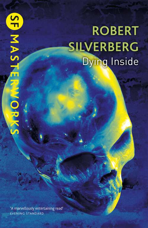 Book cover of Dying Inside (2) (S.F. MASTERWORKS: No.60)