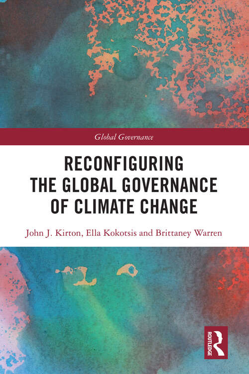 Book cover of Reconfiguring The Global Governance of Climate Change (Global Governance)