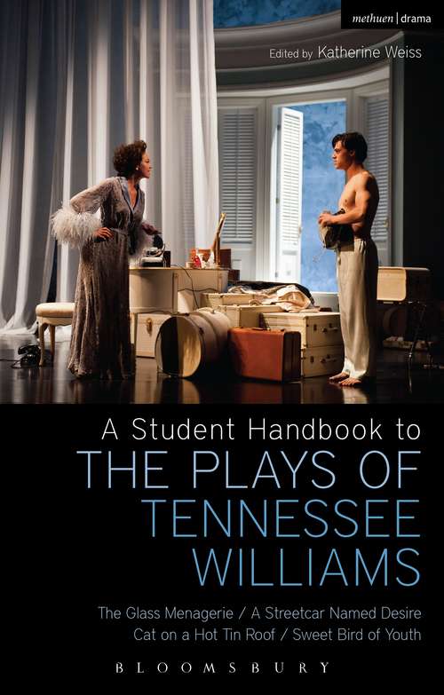 Book cover of A Student Handbook to the Plays of Tennessee Williams: The Glass Menagerie; A Streetcar Named Desire; Cat on a Hot Tin Roof; Sweet Bird of Youth