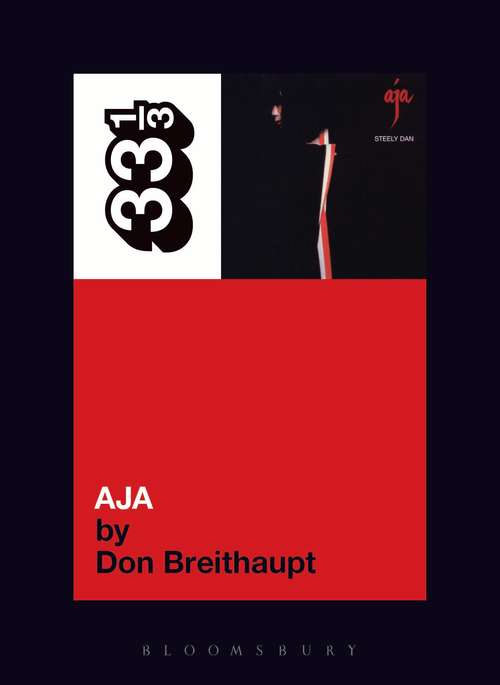 Book cover of Steely Dan's Aja (33 1/3)
