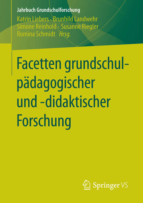 Book cover of Facetten grundschulpädagogischer und -didaktischer Forschung (1. Aufl. 2016) (Jahrbuch Grundschulforschung #20)