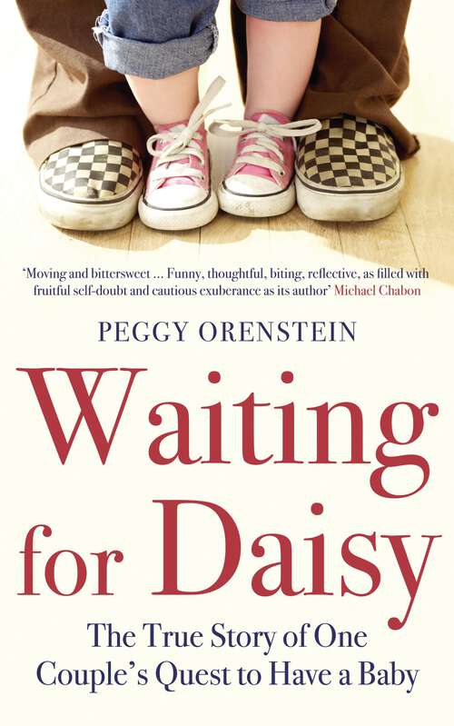 Book cover of Waiting for Daisy: The True Story of One Couple's Quest to Have a Baby