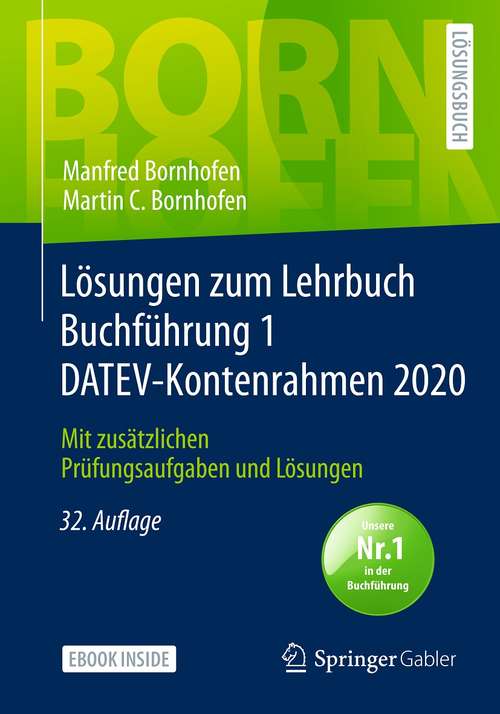 Book cover of Lösungen zum Lehrbuch Buchführung 1 DATEV-Kontenrahmen 2020: Mit zusätzlichen Prüfungsaufgaben und Lösungen (32. Aufl. 2020) (Bornhofen Buchführung 1 LÖ)