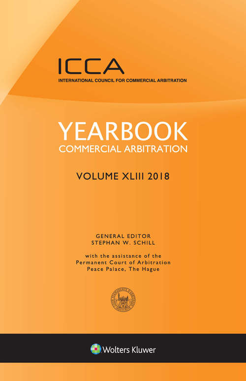 Book cover of YEARBOOK COMMERCIAL ARBITRATION VOLUME XLIII – 2018 (Yearbook Commercial Arbitration Set)